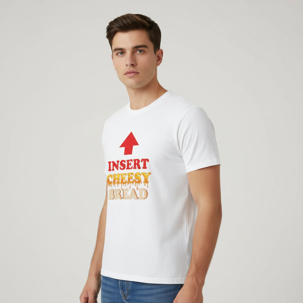 Insert Cheesy Bread Funny Graphic Unisex T-Shirt