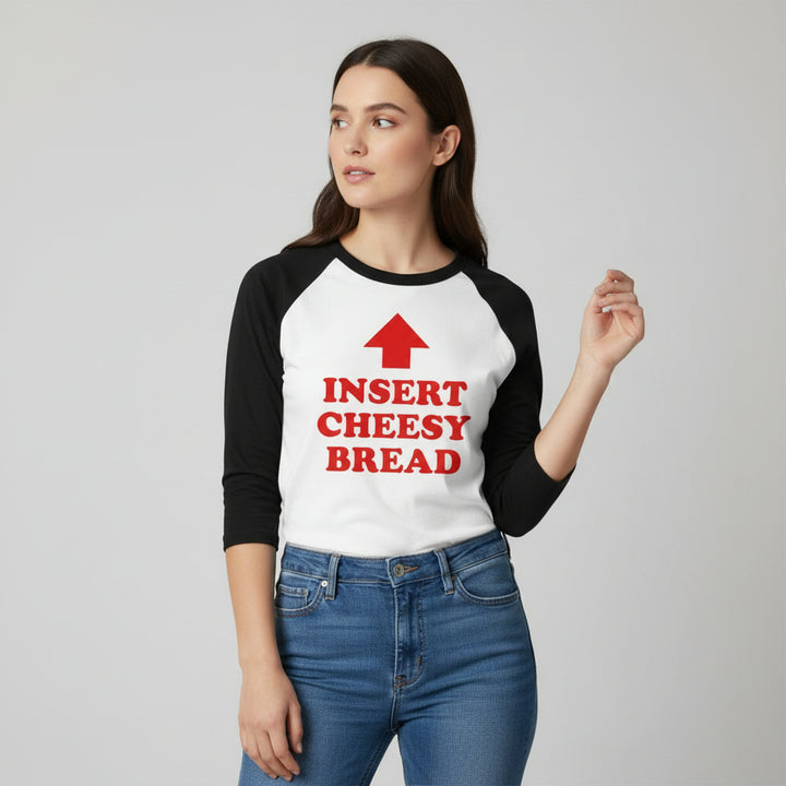 Insert Cheesy Bread Funny Graphic Unisex Raglan T-Shirt