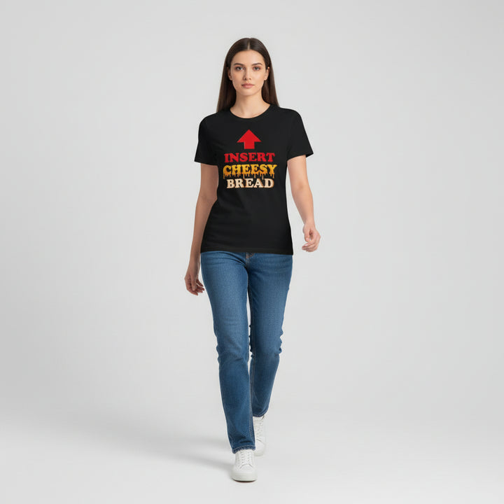 Insert Cheesy Bread Funny Graphic T-Shirt for Men & Women