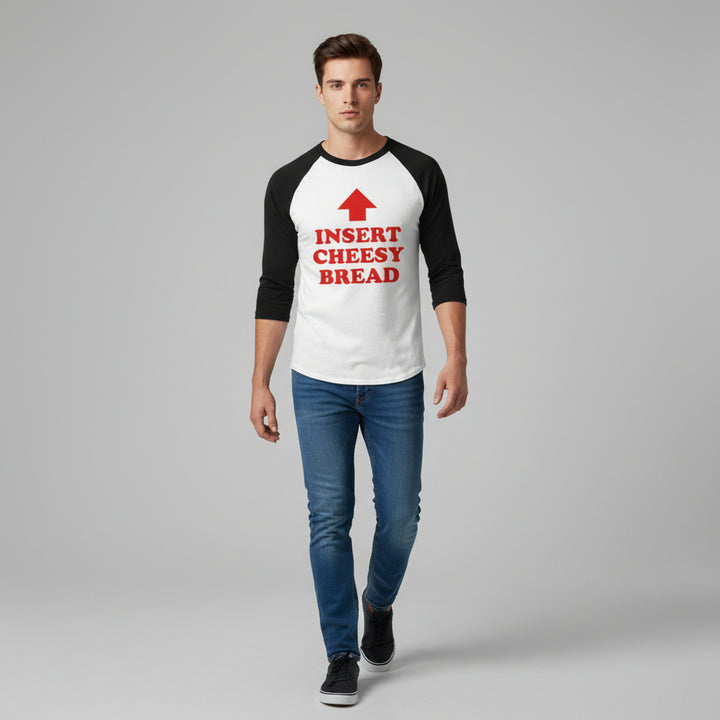 Insert Cheesy Bread Funny Graphic Unisex Raglan T-Shirt