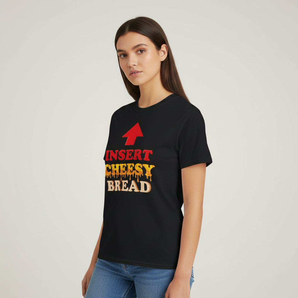 Insert Cheesy Bread Funny Graphic T-Shirt for Men & Women