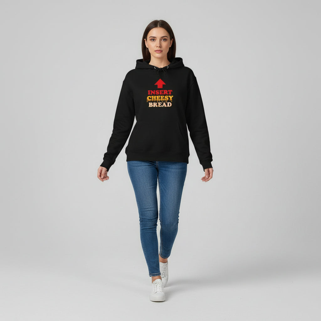 Insert Cheesy Bread Funny Food Lover Unisex Hoodie