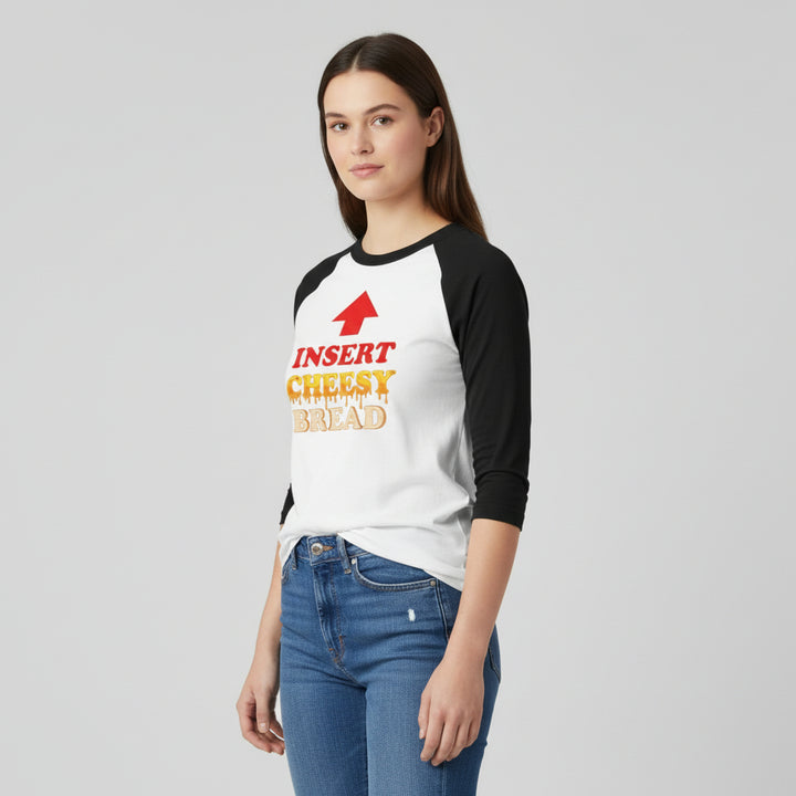 Insert Cheesy Bread Funny Graphic Unisex Raglan T-Shirt