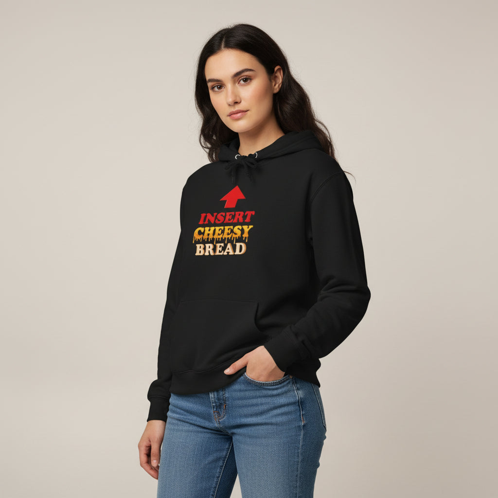 Insert Cheesy Bread Funny Food Lover Unisex Hoodie