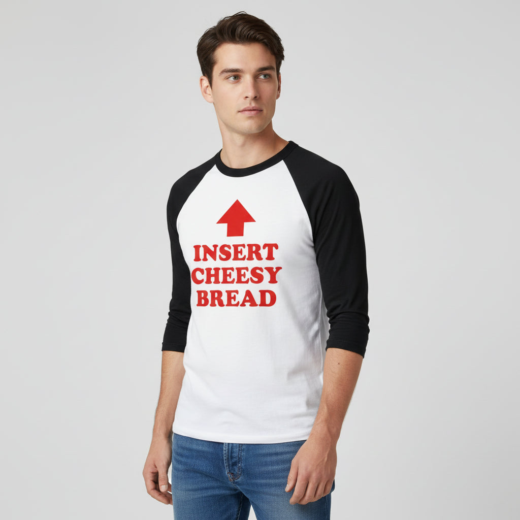 Insert Cheesy Bread Funny Graphic Unisex Raglan T-Shirt