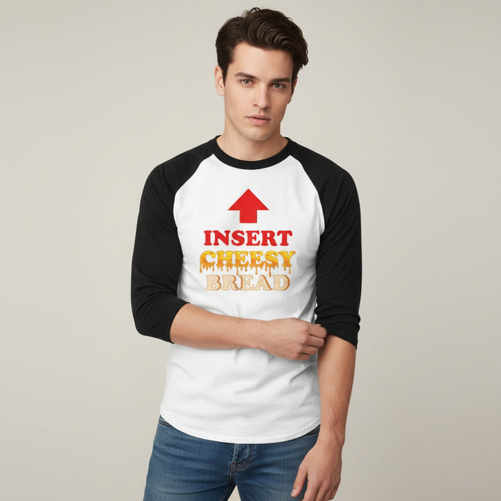 Insert Cheesy Bread Funny Graphic Unisex Raglan T-Shirt