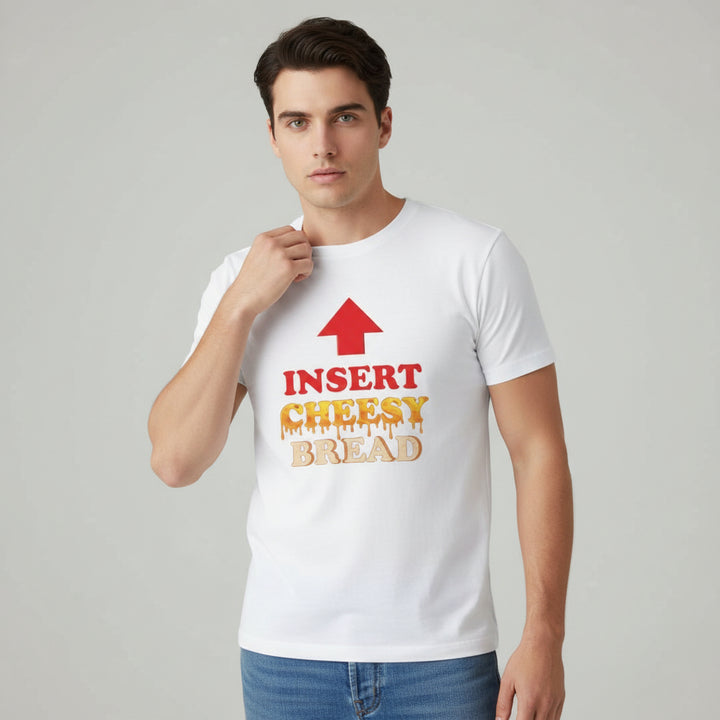 Insert Cheesy Bread Funny Graphic Unisex T-Shirt