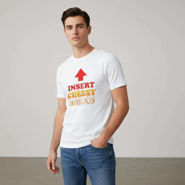 Insert Cheesy Bread Funny Graphic Unisex T-Shirt