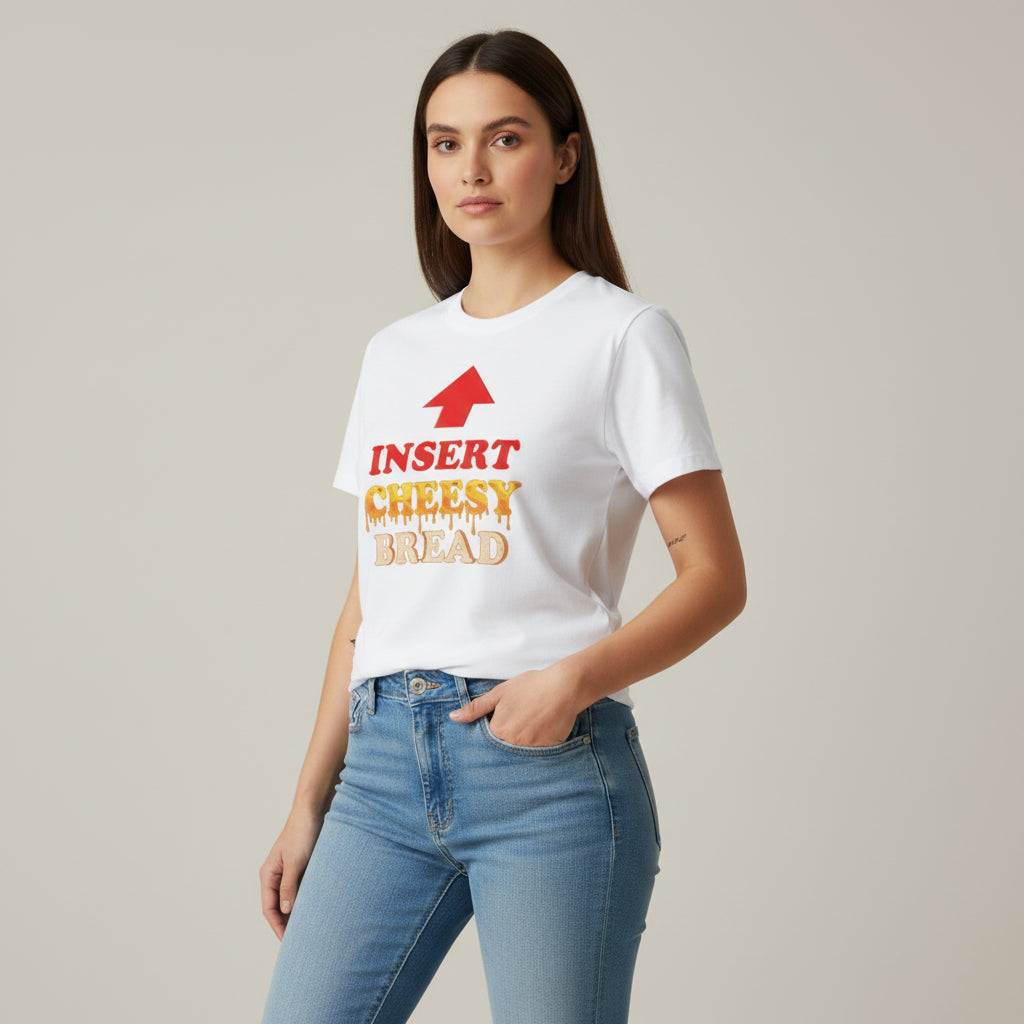Insert Cheesy Bread Funny Graphic Unisex T-Shirt