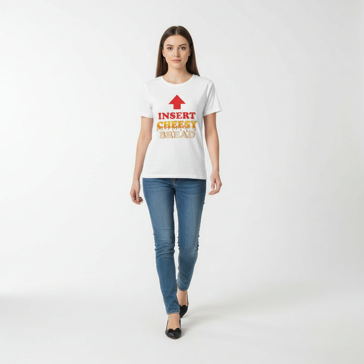 Insert Cheesy Bread Funny Graphic Unisex T-Shirt