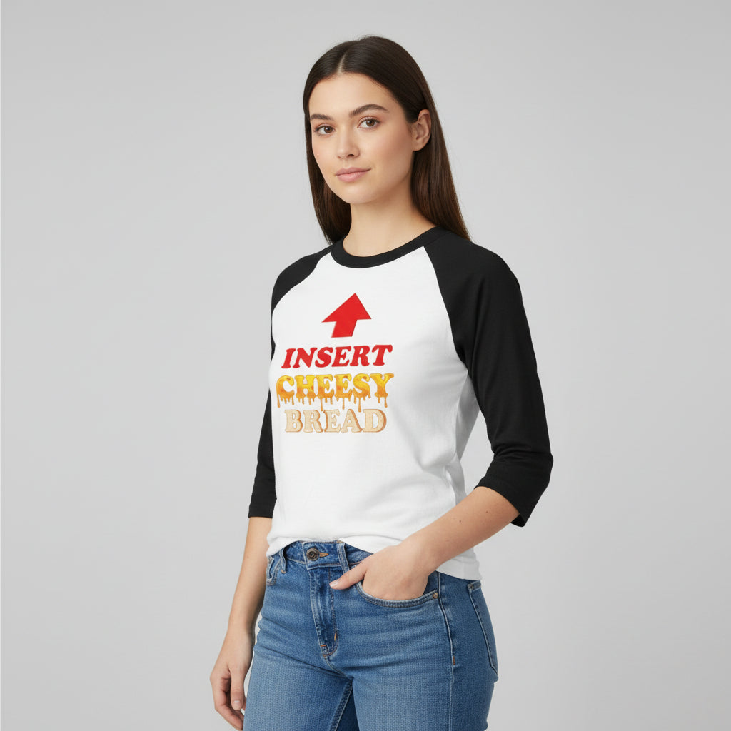 Insert Cheesy Bread Funny Graphic Unisex Raglan T-Shirt