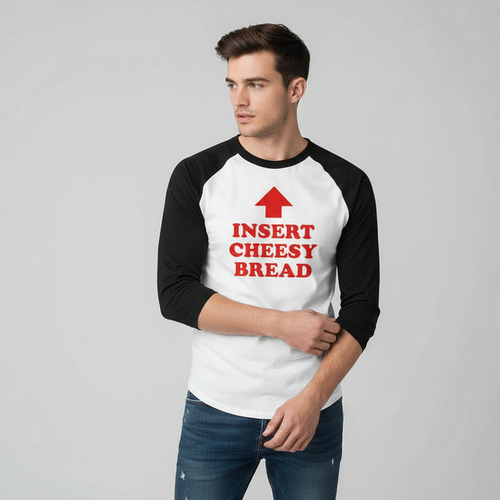 Insert Cheesy Bread Funny Graphic Unisex Raglan T-Shirt