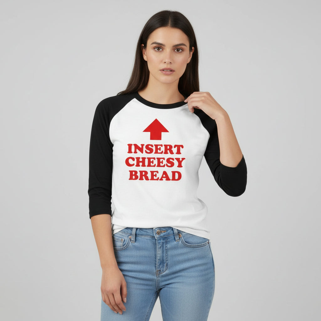 Insert Cheesy Bread Funny Graphic Unisex Raglan T-Shirt